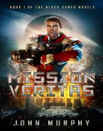 Mission Veritas (Black Saber Novels Book 1) - Book Cover