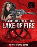 The Apostates Book Three: Lake of Fire - Book Cover