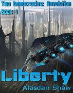 Liberty (Two Democracies: Revolution Book 1) - Book Cover