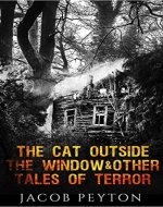 The Cat Outside the Window and Other Tales of Terror: (5 Tales of Terror) - Book Cover