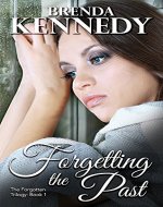 Forgetting the Past (The Forgotten Trilogy Book 1) - Book Cover