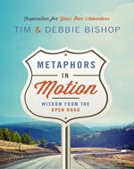 Metaphors in Motion: Wisdom from the Open Road - Book Cover
