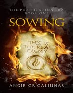 Sowing (The Purification Era Book 1) - Book Cover
