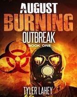 August Burning: Outbreak (Book One) - Book Cover