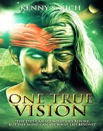 One True Vision: Young Adult Paranormal Fantasy (The One-Eyed King Book 3) - Book Cover