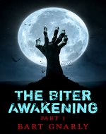 The Biter Awakening Part 1 - Book Cover