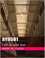 AY9581: Life In and Out - Book Cover