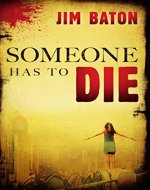 Someone Has to Die (Peace Trilogy Book 1) - Book Cover