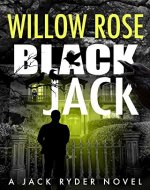 Black Jack: A nail biting, hair-raising thriller (Jack Ryder Book 4) - Book Cover