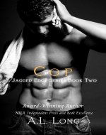 Cop: Jagged Edge Series Book Two: Romance Suspense - Book Cover