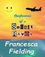 Confessions of a Secret Raver - Book Cover