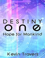 Destiny One: Hope for Mankind - Book Cover