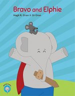 Bravo and Elphie (Elphie's books Book 2) - Book Cover