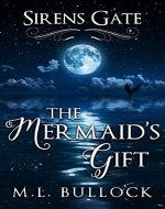 The Mermaid's Gift (Sirens Gate Book 1) - Book Cover