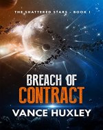The Shattered Stars: Breach of Contract - Book Cover
