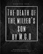 The Death Of The Miller's Son: Marcus I - Book Cover