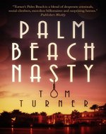 Palm Beach Nasty (Charlie Crawford Mystery Book 1) - Book Cover
