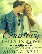 Courtney Falls in Love: A Short Romance Story (The Love Series Book 3) - Book Cover