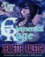 A Time To Kill (Elemental Rage Book 1) - Book Cover