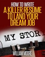 Resume: How To Write A Killer Resume To Land your Dream Job (Resume Writing, CV, Cover Letter, Interview Tips, How To Write CV, OVER 60 Interview Tips and Tricks) - Book Cover