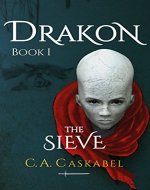 Drakon Book I: The Sieve - Book Cover
