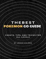 The Best Pokemon Go Guide: Cheats, Tips, and Tricks - Book Cover