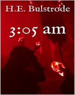 3:05 am (H.E. Bulstrode's West Country Tales Book 2) - Book Cover
