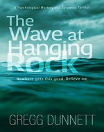 The Wave at Hanging Rock: A Psychological Mystery and Suspense Thriller - Book Cover