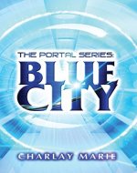Blue City (The Portal Series Book 1) - Book Cover