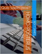 Homo-posterus: Quo vadis nos? - Book Cover