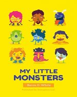 My Little Monsters: A Children's Book on Feelings - Book Cover