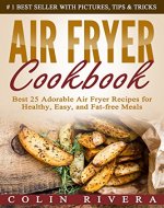 Air Fryer Cookbook: Best 25 Adorable Air Fryer Recipes for Healthy, Easy, and Fat-free Meals - Book Cover