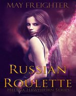 Russian Roulette (Helena Hawthorn Series Book 1) - Book Cover
