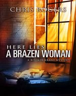 Here Lies a Brazen Woman (A Booker Krane Mystery Book 2) - Book Cover