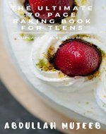 The Ultimate 70-Page Baking Book For Teens - Book Cover