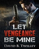 Let Vengeance Be Mine - Book Cover