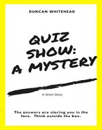 Quiz Show: A Mystery - Book Cover