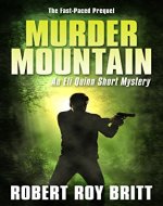Murder Mountain: An Eli Quinn Short Mystery / Prequel - Book Cover