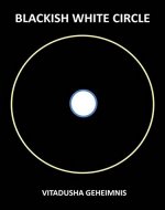 Blackish White Circle: The source of Aura (Linking the invisible mystics Book 1) - Book Cover
