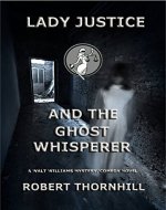 Lady Justice and the Ghost Whisperer - Book Cover