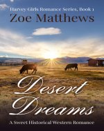 Desert Dreams : A Sweet Western Historical Romance (Harvey Girls...