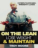 On The Lean: Lose Weight & Maintain - Book Cover