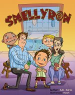 SMELLYRON (FUN DAILY ROUTINE Book 1) - Book Cover