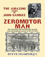 Zeromotor Man: The Victorian who invented the ice-rink and sold perpetual motion to the US Navy - Book Cover