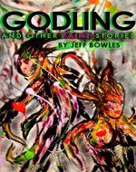 Godling and Other Paint Stories - Book Cover