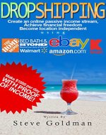 Dropshipping: Six Figure Dropshipping Blueprint: How to Make $1000 per Day Selling on eBay Without Inventory (Step By Step, Dropshipping for Beginners, ... with Amazon, eBay Dropshipping) - Book Cover
