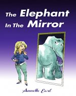 The Elephant In The Mirror - Book Cover