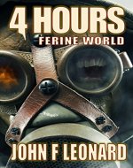 4 Hours: An Apocalyptic Horror Novella (Ferine Apocalypse) - Book Cover