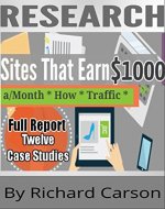Sites That Earn Over $1000 a Month: How They Get Web Traffic (Web Traffic Research) - Book Cover