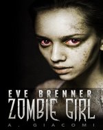 Zombie Girl (The Zombie Girl Saga Book 1) - Book Cover